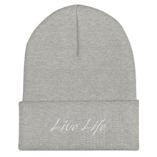 Load image into Gallery viewer, "Live Life" Cuffed Beanie